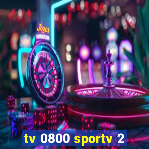 tv 0800 sportv 2